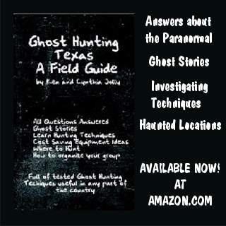 Ghost Hunting Texas A Field Guide